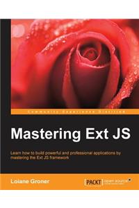 Mastering Ext Js