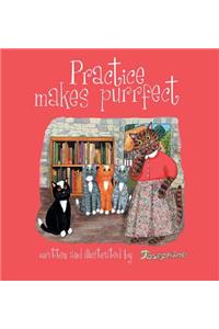 Practice Makes Purrfect