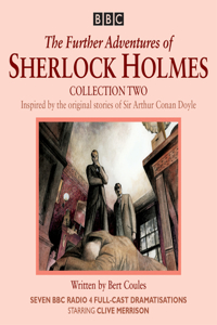 Further Adventures of Sherlock Holmes: Collection 2