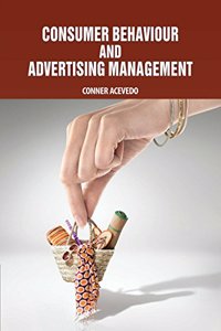 Consumer Behaviour and Advertising Management by Conner Acevedo