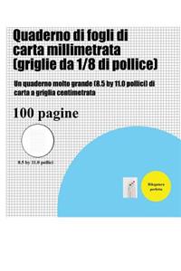 Quaderno di fogli di carta millimetrata (griglie da 1/8 di pollice)