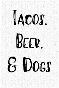 Tacos Beer & Dogs