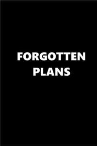 2019 Daily Planner Funny Theme Forgotten Plans Black White 384 Pages