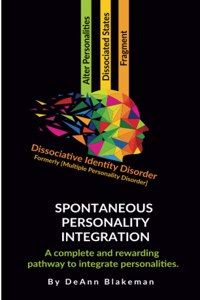 Spontaneous Personality Integration