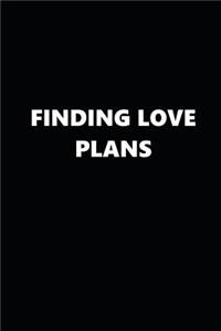 2019 Weekly Planner Finding Love Plans Black White 134 Pages