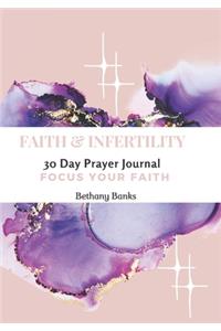 Faith & Infertility 30 Day Prayer Journal