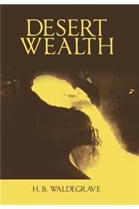 Desert Wealth