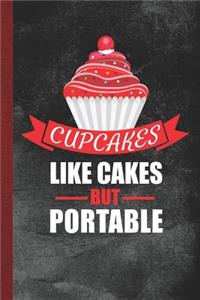 Cupcakes Like Cakes But Portable