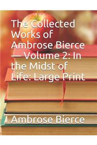 The Collected Works of Ambrose Bierce - Volume 2