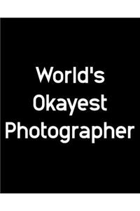 World's Okayest Photographer