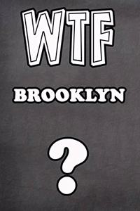 Wtf Brooklyn ?
