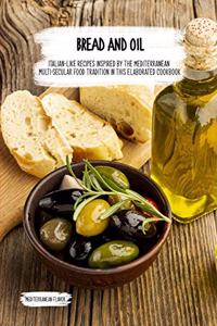 Bread and Oil