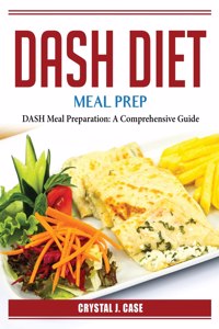 DASH Diet Meal Prep