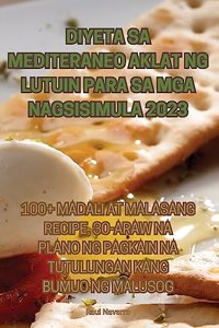 Diyeta Sa Mediteraneo Aklat Ng Lutuin Para Sa MGA Nagsisimula 2023