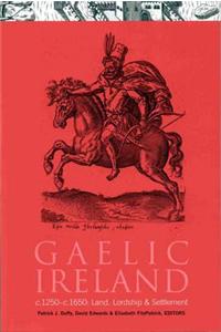 Gaelic Ireland, C.1250-c.1650