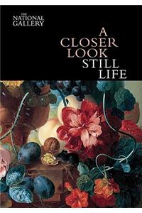 A Closer Look: Still Life