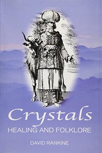 Crystal Healing and Folklore