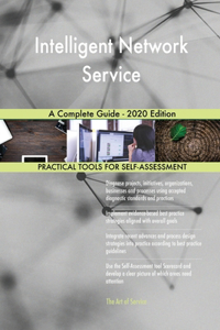 Intelligent Network Service A Complete Guide - 2020 Edition
