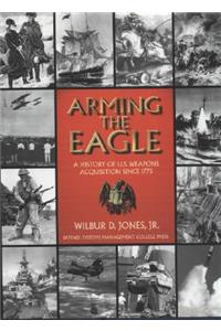 Arming the Eagle