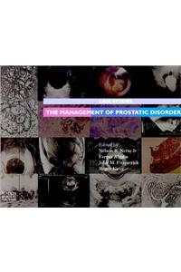 The Management of Prostatic Disorders