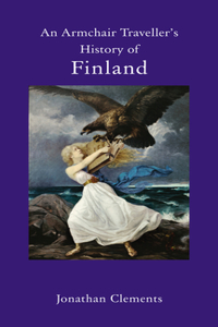 Armchair Traveller's History of Finland