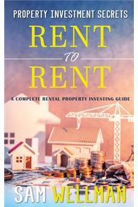 Property Investment Secrets - Rent to Rent