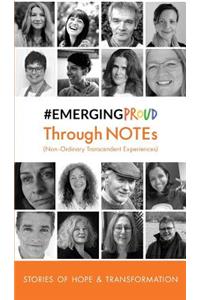 #EmergingProud Through NOTEs