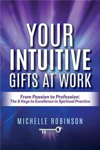 Your Intuitive Gifts At Work