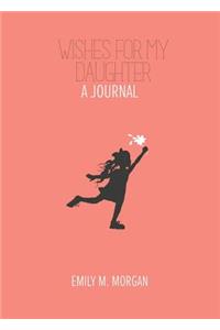 Wishes for My Daughter