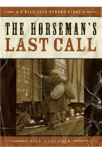The Horseman's Last Call