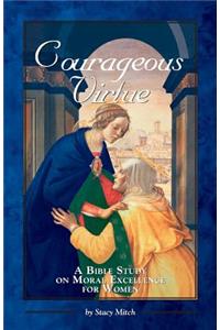 Courageous Virtue