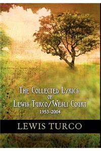The Collected Lyrics of Lewis Turco / Wesli Court