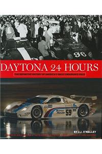 Daytona 24 Hours: The Definitive History of America's Great Endurance Race