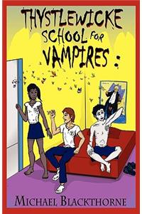 Thystlewicke School for Vampires