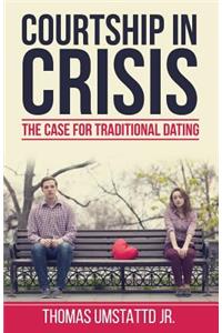 Courtship in Crisis