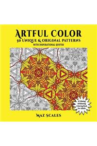 Artful Color. 50 Unique & Original Patterns With Inspirational Quotes