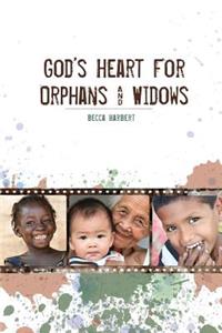 God's Heart for Orphans and Widows