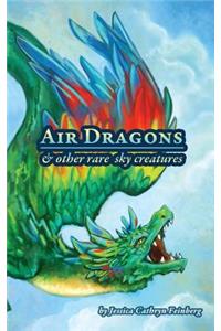 Air Dragons & Other Rare Sky Creatures