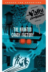 The Haunted Candy Factory