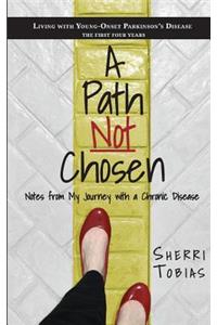 A Path Not Chosen