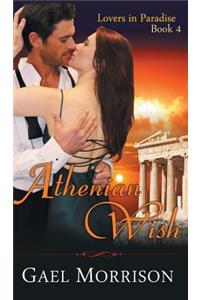 Athenian Wish (Lovers in Paradise Series, Book 4)