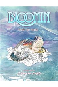 Bloomin Volume One