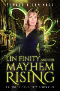 Lin Finity And Her Mayhem Rising