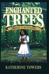 Enchanted Trees Book 2 Remedy