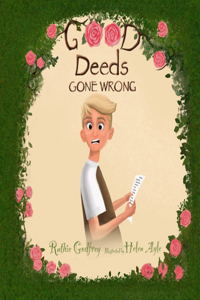 Good Deeds Gone Wrong