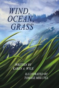 Wind, Ocean, Grass