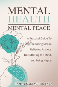 Mental Health - Mental Peace