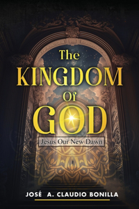 Kingdom of God: Jesus Our New Dawn