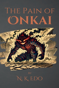 The Pain of Onkai