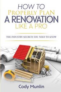 How To Properly Plan A Renovation Like A Pro